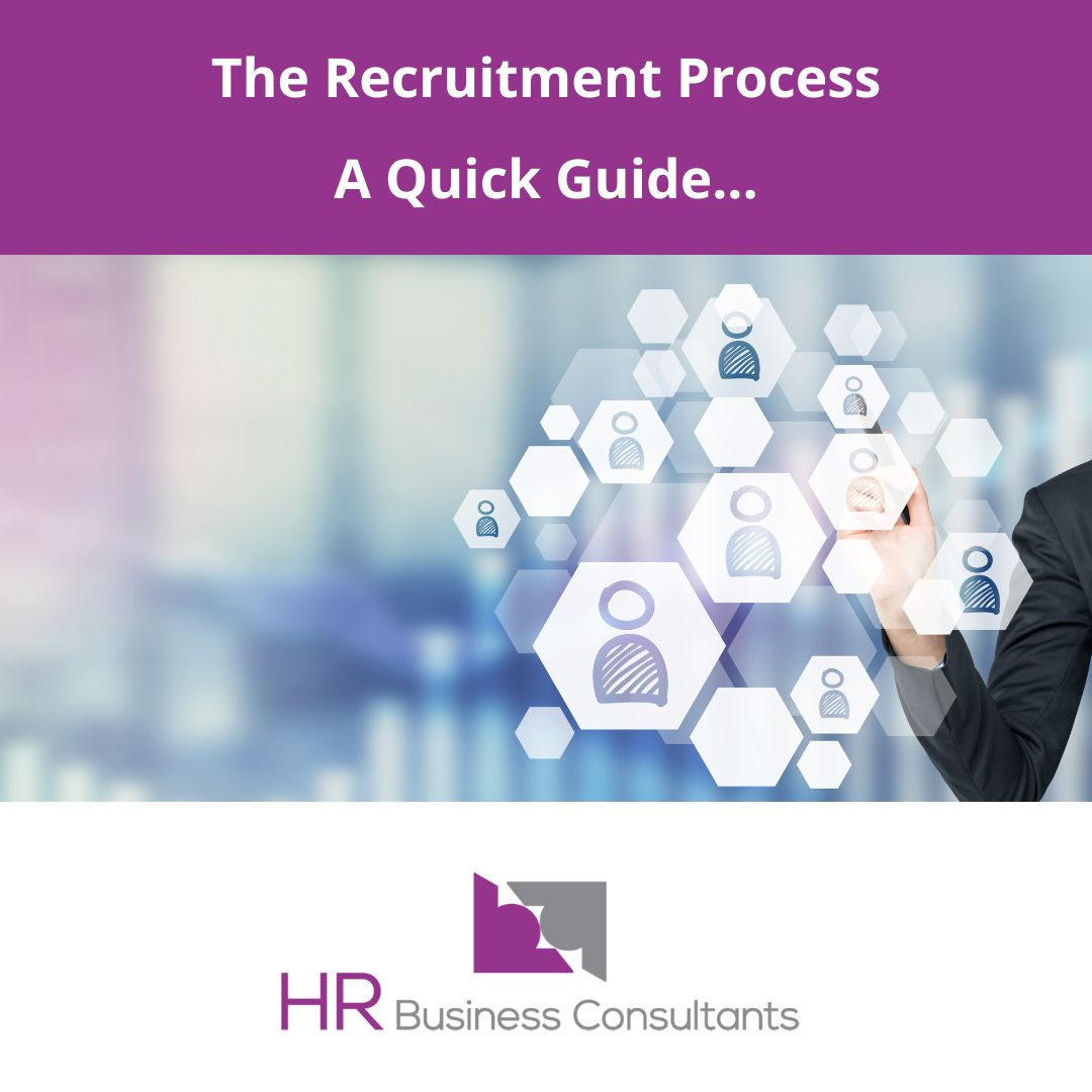 Quick Process The Recruitment Process - A Quick Guide - HR Business Consultants